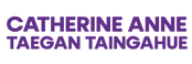 CATHERINE ANNE TAEGAN TAINGAHUE - Home